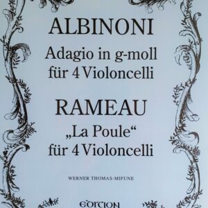 Albinoni Adagio in G minor; Rameau La Poule (4 cellos)